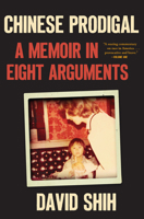 Chinese Prodigal: A Memoir in Eight Arguments 0802163432 Book Cover