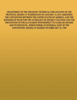 Department of the Treasury Technical Explanation of the Protcol Signed at Washington on January 15, 2013 Amednign the Convention Between the United States of America and the Kingdom of Spain : For the 1505457114 Book Cover