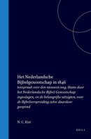 Het Nederlandsche Bijbelgenootschap in 1846: toespraak over den nieuwen weg, thans door het Nederlandsche Bijbel-Genootschap ingeslagen, en de ... zelve daardoor geopend (Dutch Edition) 9004577602 Book Cover