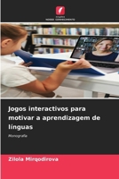 Jogos interactivos para motivar a aprendizagem de línguas (Portuguese Edition) 620775946X Book Cover