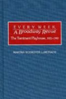 Every Week, A Broadway Revue: The Tamiment Playhouse, 1921-1960 (Contributions in Drama and Theatre Studies) 0313279969 Book Cover