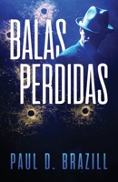 Balas Perdidas 4824177359 Book Cover