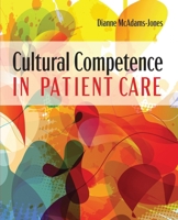 Cultural Competence in Patient Care B0H9C445Z7 Book Cover