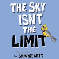 The Sky Isn't the Limit B0FFJBHZZH Book Cover