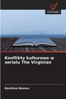 Konflikty kulturowe w serialu The Virginian (Polish Edition) 6630226755 Book Cover