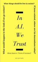 In A.I. We Trust B0BSY4ZJ4C Book Cover