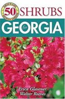50 Great Shrubs for Georgia 1591860822 Book Cover