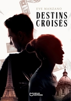Destins croisés (French Edition) 2386275299 Book Cover