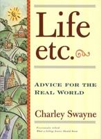 Life, Etc: Advice for the Real World 0684815982 Book Cover