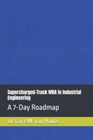 Supercharged-Track MBA in Industrial Engineering: A 7-Day Roadmap B0F489FSC5 Book Cover
