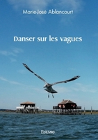 Danser sur les vagues (French Edition) 2414602384 Book Cover