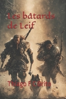 Les bâtards de Leif (French Edition) B0FRXXCCPK Book Cover