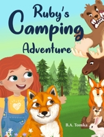 Ruby's Camping Adventure 1778147526 Book Cover