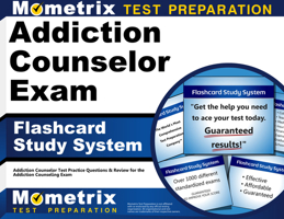 Addiction Counselor Exam Flashcard Study System: Addiction Counselor Test Practice Questions and Review for the Addiction Counseling Exam 1609710681 Book Cover