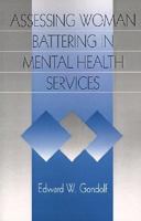 Assessing Woman Battering in Mental Health Services 0761911081 Book Cover