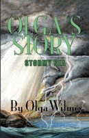 Olga's Story: Stormy Sea: Stormy Sea: Stormy Sea 163867132X Book Cover