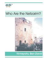 Who Are the Netzarim? 153335846X Book Cover