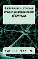Les tribulations d'une chercheuse d'emploi 1530761638 Book Cover