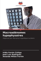 Macroadénomes hypophysaires 6205859793 Book Cover