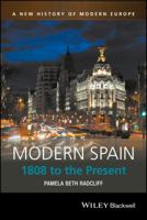 Modern Spain: 1808 to the Present 1405186801 Book Cover