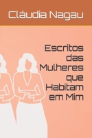 Escritos das Mulheres que Habitam em Mim (Portuguese Edition) B0CJ4KDWWF Book Cover