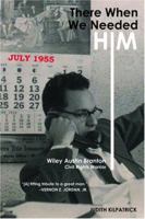 There When We Needed Him: Wiley Austin Branton, Civil Rights Warrior 1557288488 Book Cover