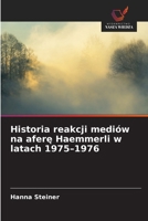 Historia reakcji mediów na afere Haemmerli w latach 1975-1976 (Polish Edition) 6200736871 Book Cover