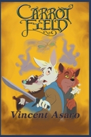 Carrot Field B0BNT2ZHM4 Book Cover