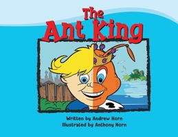 The Ant King 0648802701 Book Cover