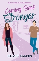 Coming Back Stronger (The Early Bird Cafe Club Series) B0FBLC1RT5 Book Cover