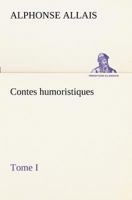 Contes humoristiques Tome I 1974280691 Book Cover