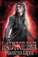 Ladykiller: A tale of an assassin of Dakaal B08C98YVQQ Book Cover