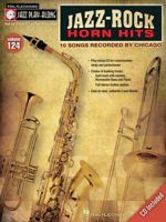 Jazz-Rock Horn Hits: 10 Songs Recorded by Chicago 1423490649 Book Cover