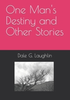 One Man's Destiny and Other Stories B0BHQYLXLJ Book Cover