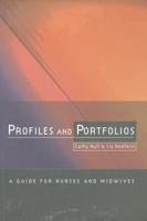 Profiles and Portfolios: A Guide for Nurses and Midwives 0333606841 Book Cover