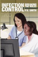 Infection Control : Breaking the Rules 1480909572 Book Cover
