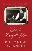 Don't Forget Me 1398511404 Book Cover