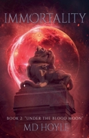 Under the Blood Moon (Immortality) B0DVQK2M8C Book Cover