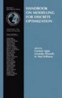 Handbook on Modelling for Discrete Optimization (INTERNATIONAL SERIES IN OPERATIONS RESEARCH AND MANAGEMENT SCIENCE) 144194107X Book Cover