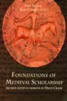 Foundations of Medieval Scholarship (Borthwick Texts and Studies) 1904497241 Book Cover