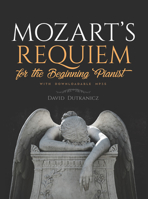 Mozart's Requiem for the Beginning Pianist: With Downloadable MP3s 0486838986 Book Cover