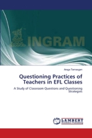 Questioning Practices of Teachers in EFL Classes 3659389404 Book Cover