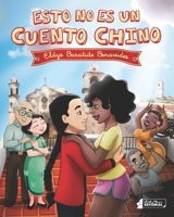 Esto no es un cuento chino (Spanish Edition) 1698578083 Book Cover