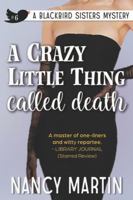 A Crazy Little Thing Called Death (Blackbird Sisters Mystery, Book 6) 045122082X Book Cover