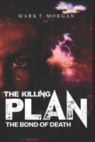 The Killing Plan: The bond of death B0DWX45H3F Book Cover