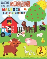 Mein erstes Große Malbuch für Kleinkinder - TEIL 2: Süßes Malbuch für Kinder ab 1 Jahr | 50 Zeichnungen von niedlichen Tieren für Jungen und Mädchen von 1 bis 3 Jahren B08B35XKVY Book Cover