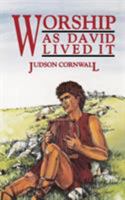 Worship As David Lived It 1560437006 Book Cover