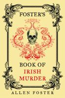 Foster's Book of Irish Murder 1848406061 Book Cover