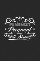 Feminist pregnant strong: 6x9 Feminism - grid - squared paper - notebook - notes 1692519468 Book Cover