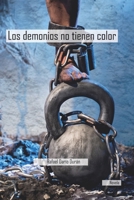 Los demonios no tienen color B08BTYZJVD Book Cover